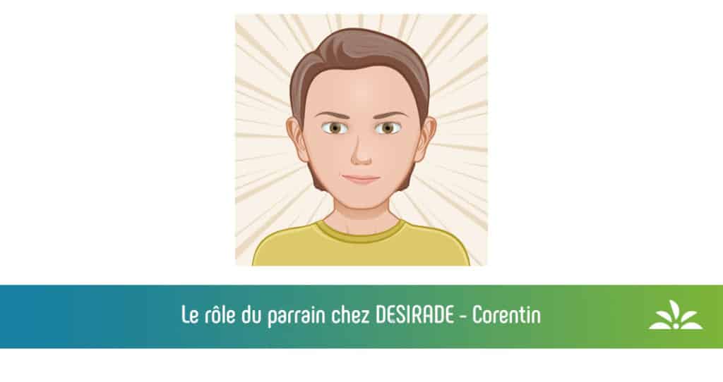 Le rôle du parrain chez DESIRADE - Corentin