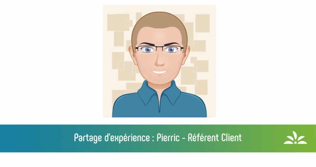 Pierric : Référent client