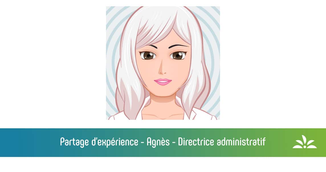 Partage d'expérience - Agnès - Directrice administratif