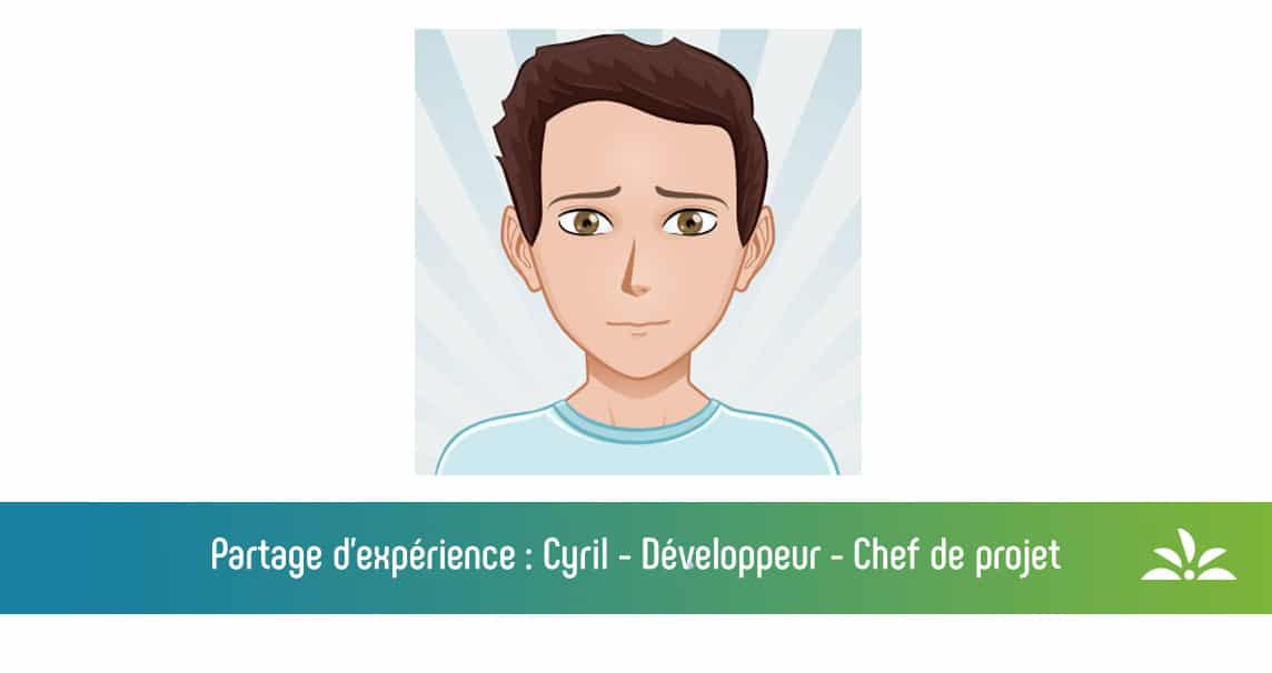 Partage d'expérience de Cyril